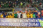 HUAWEI Celebrates Stunning Final to Round off Outstanding Intercontinental Beach Soccer Cup 2017